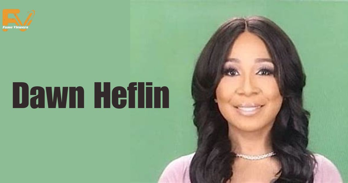 Dawn Heflin Net Worth